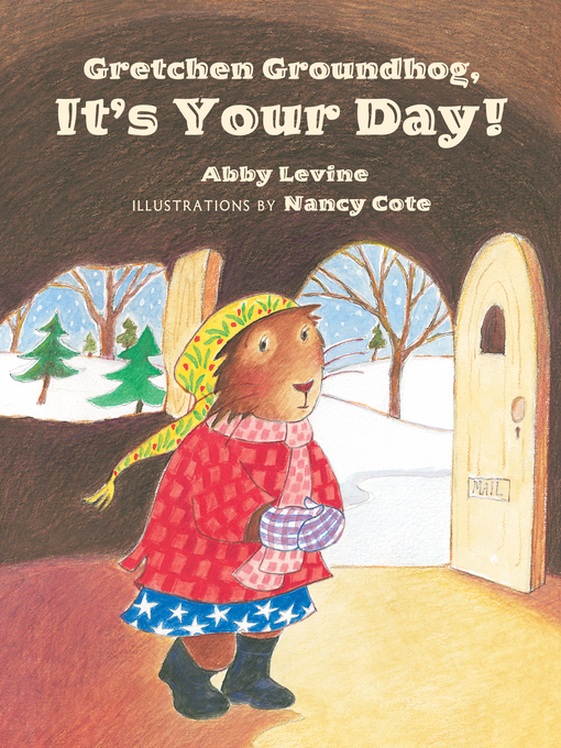 Cover image for Gretchen Groundhog, It's Your Day!